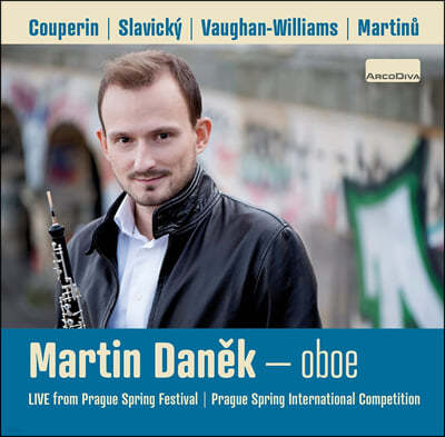 Martin Danek   / Ƽ:  ְ  (Martin Danek - Oboe Live From Prague Spring Festival)
