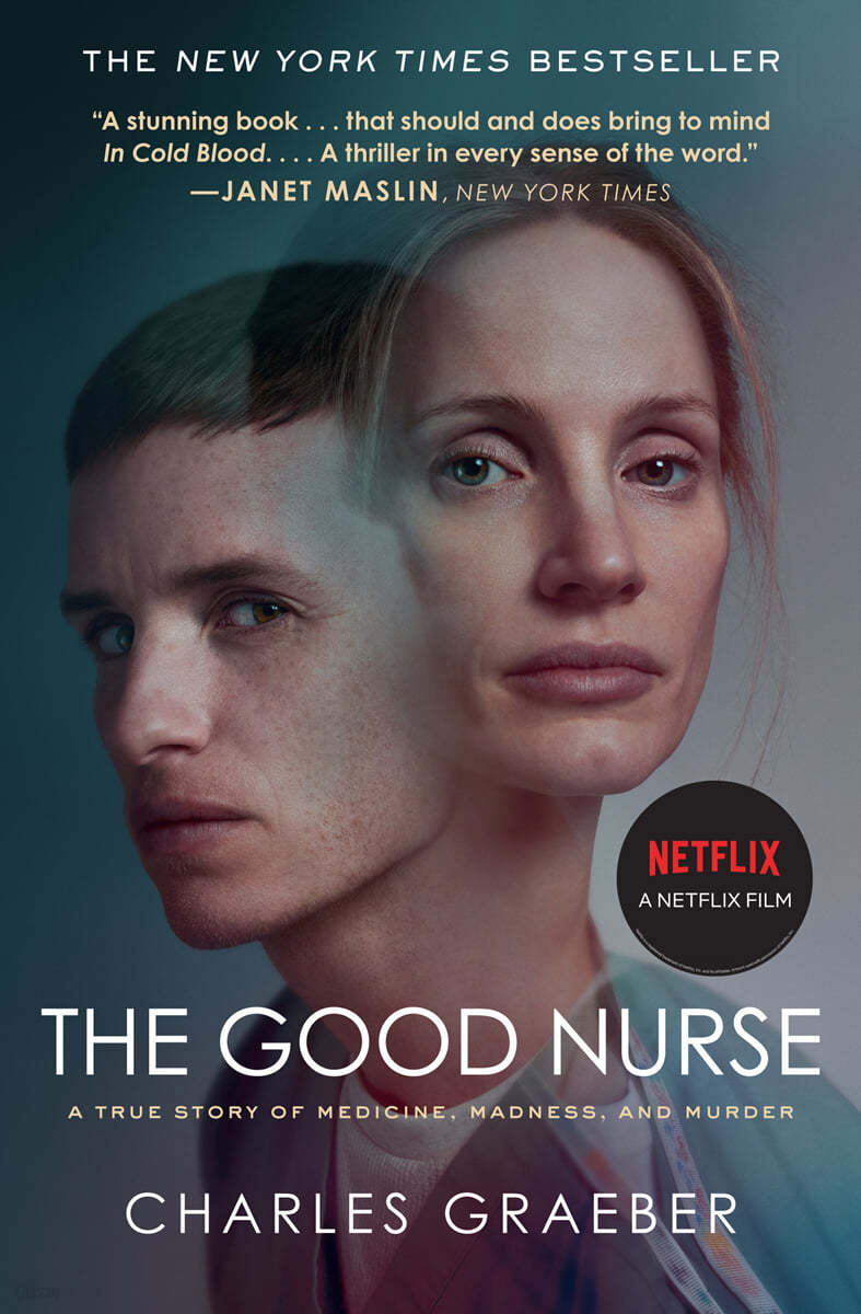 The Good Nurse: A True Story of Medicine, Madness, and Murder