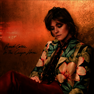 Brandi Carlile — In These Silent Days (Deluxe Edition) In The Canyon Haze 앨범 커버