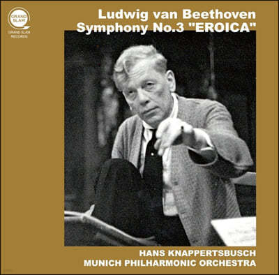 Hans Knappertsbusch 베토벤: 교향곡 3번 '영웅' - 한스 크나퍼츠부쉬 (Beethoven: Symphony No. 3)