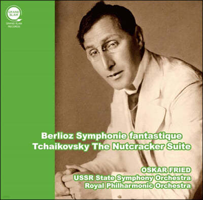 Oskar Fried 베를리오즈: 환상 교향곡 / 차이코프스키: 호두까기 인형 모음곡 (Berlioz: Symphony Fantasy / Tchaikovsky: The Nutcracker Suite)