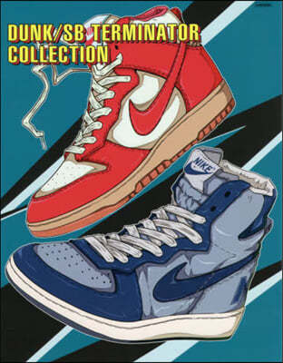 DUNK /SB TERMINATOR COLLECTION 