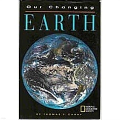 Our Changing Earth (Hardcover, 영어원서) 