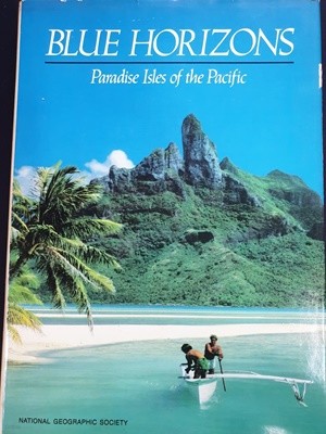 Blue Horizons : Paradise Isles of the Pacific (영어원서)