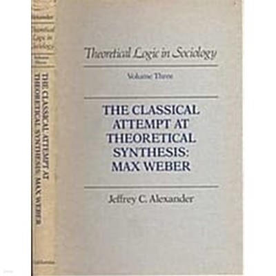 The Classical Attempt at Theoretical Synthesis