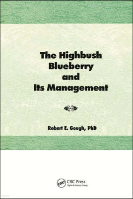 Highbush Blueberry and Its Management