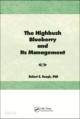 Highbush Blueberry and Its Management