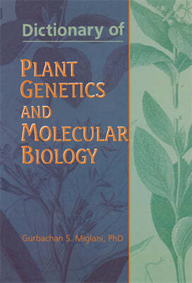 Dictionary of Plant Genetics and Molecular Biology