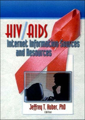 HIV/AIDS Internet Information Sources and Resources