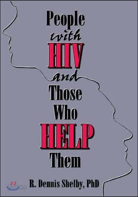 People With HIV and Those Who Help Them