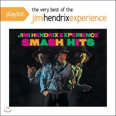 Jimi Hendrix Experience - Playlist: The Best Of The Jimi Hendrix 