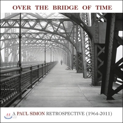 Paul Simon - Over The Bridge Of Time: A Paul Simon Retrospective (1964-2011)