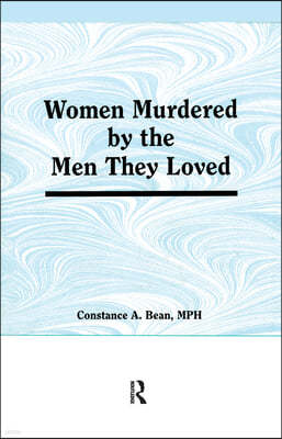 Women Murdered by the Men They Loved