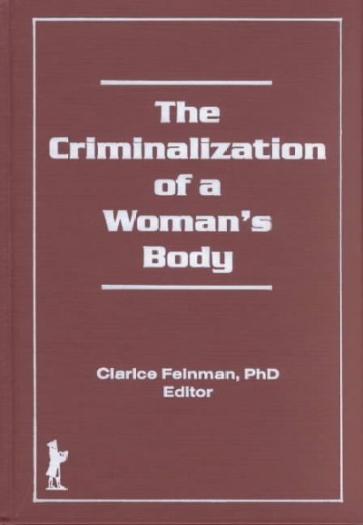 Criminalization of a Woman's Body