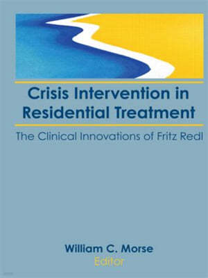 Crisis Intervention in Residential Treatment