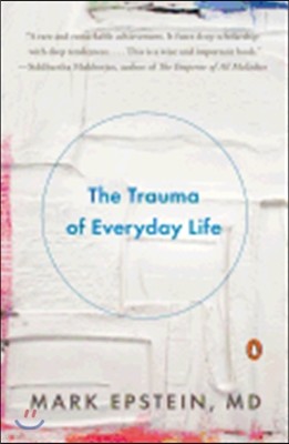 The Trauma of Everyday Life
