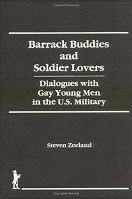 Barrack Buddies and Soldier Lovers