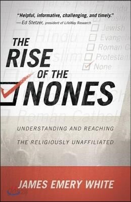 The Rise of the Nones: Understanding and Reaching the Religiously Unaffiliated