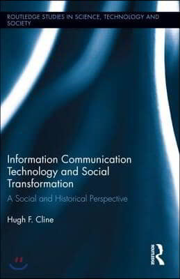 Information Communication Technology and Social Transformation