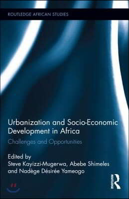 Urbanization and Socio-Economic Development in Africa