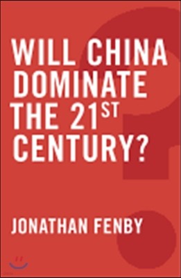 Will China Dominate the 21st Century?