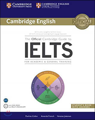 The Official Cambridge Guide to IELTS Student's Book with Answers with DVD-ROM [With CDROM]