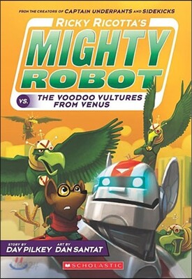 Mighty Robot #3 : Ricky Ricotta's Mighty Robot vs. the Video Vultures from Venus