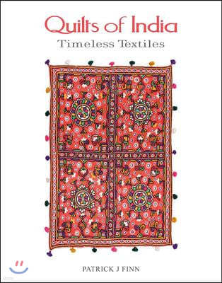 Quilts of India: Timeless Textiles