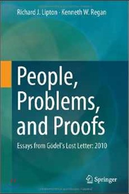 People, Problems, and Proofs: Essays from Godel's Lost Letter: 2010