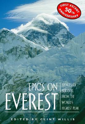 Epics on Everest: Stories of Survival from the World's Highest Peak