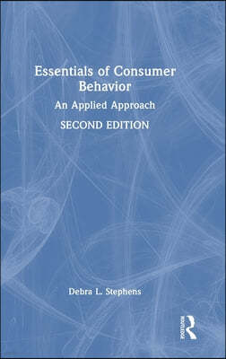 Essentials of Consumer Behavior: An Applied Approach