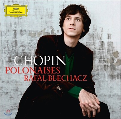 Rafal Blechacz 쇼팽: 폴로네이즈 - 라파엘 블레하츠 (Chopin : Polonaises Nos. 1-7)