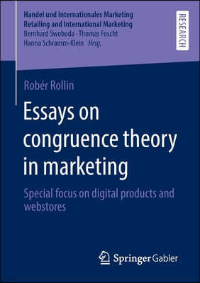 Essays on Congruence Theory in Marketing: Special Focus on Digital Products and Webstores