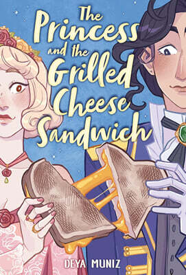 The Princess and the Grilled Cheese Sandwich (a Graphic Novel)
