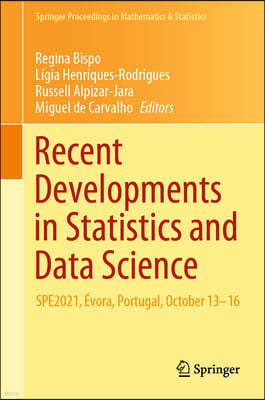 Recent Developments in Statistics and Data Science: Spe2021, Evora, Portugal, October 13-16