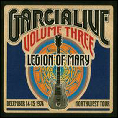Jerry Garcia / Legion of Mary - Garcia Live, Vol. 3: Dec 14-15, 1974 Northwest Tour (3CD)(Digipack)