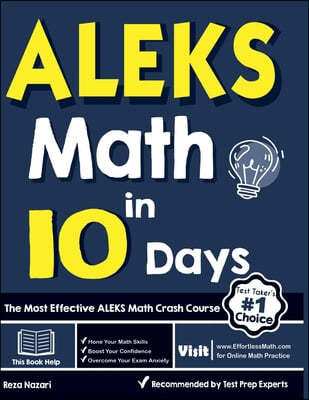 ALEKS Math in 10 Days: The Most Effective ALEKS Math Crash Course