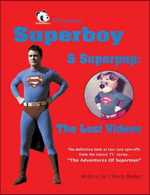 Superboy & Superpup: The Lost Videos