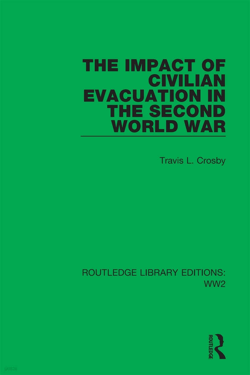 Impact of Civilian Evacuation in the Second World War