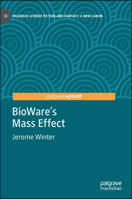 Palgrave MacMillan Bioware's Mass Effect
