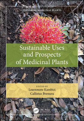 Sustainable Uses of Medicinal Plants