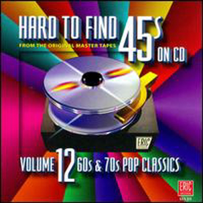 Various Artists - Hard to Find 45S, Vol. 12: 60S and 70S Pop Classics (CD)