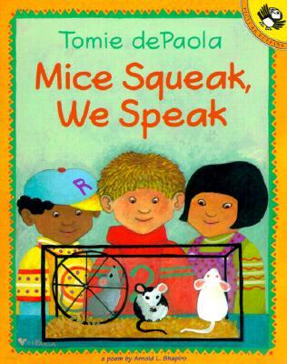 Mice Squeak, We Speak (Paperback, Reprint)