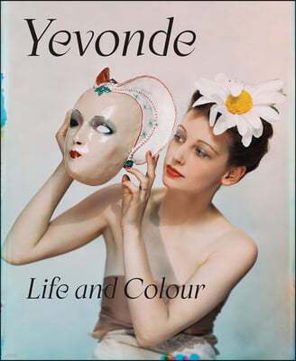 Yevonde: Life and Colour