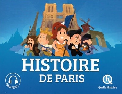 Histoire de Paris (Quelle histoire)