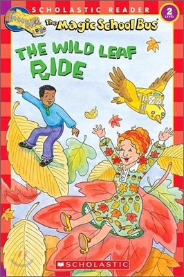 Magic School Bus The Wild Leaf Ride (Paperback)