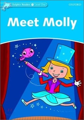 Dolphin Readers Level 1: Meet Molly (Paperback)