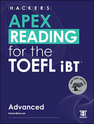 HACKERS APEX READING for the TOEFL iBT Advanced