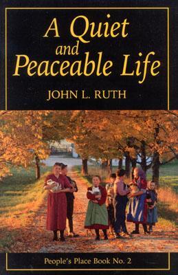 Good Books Quiet and Peaceable Life: People's Place Book No.2