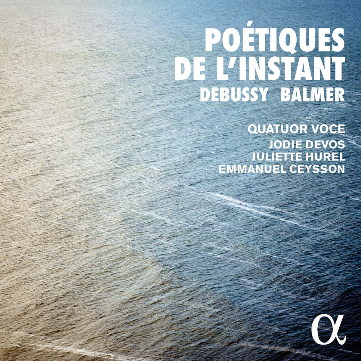 Quatuor Voce 드뷔시: 현악사중주, 플루트, 비올라와 하프를 위한 소나타 외 (Poetiques de l'instant)